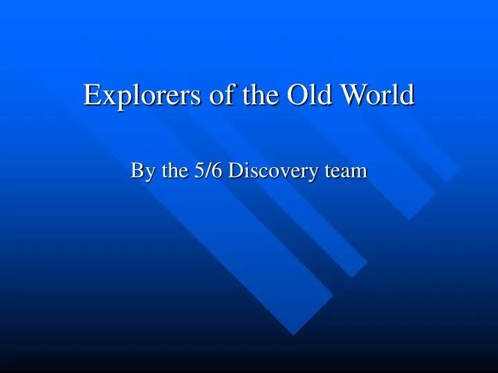 explorers of the old world