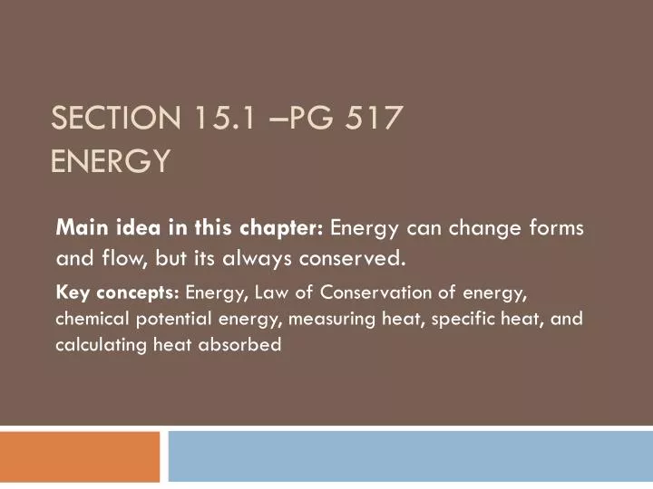 section 15 1 pg 517 energy