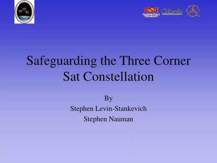 safeguarding the three corner sat constellation