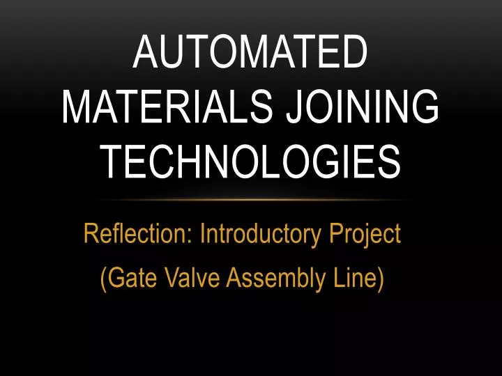 automated materials joining technologies