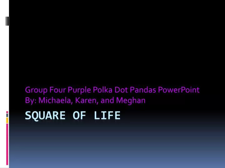 group four purple polka dot pandas powerpoint by michaela karen and meghan