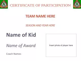 CERTIFICATE OF participation Team Name Here Season and Year Here