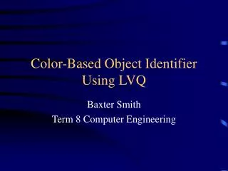 Color-Based Object Identifier Using LVQ