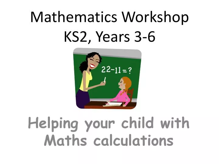 mathematics workshop ks2 years 3 6