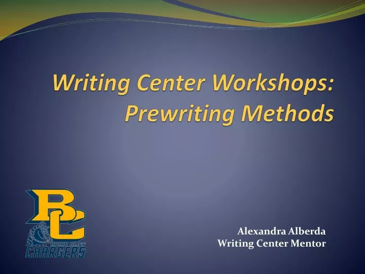 writing center workshops prewriting methods