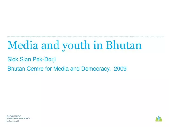 media and youth in bhutan