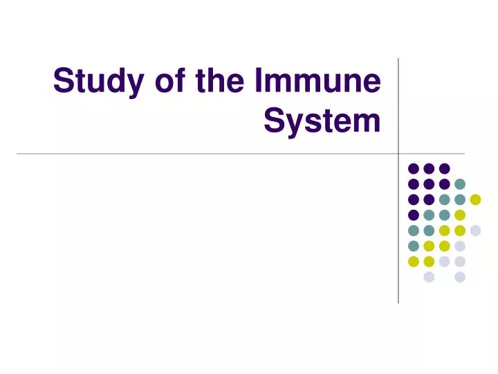 study of the immune system