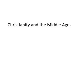 Christianity and the Middle Ages