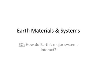 Earth Materials &amp; Systems