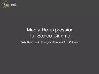 Media Re-expression for Stereo Cinema