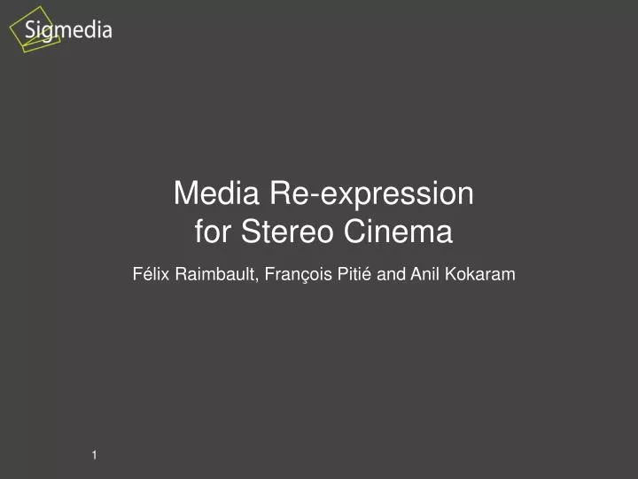 media re expression for stereo cinema