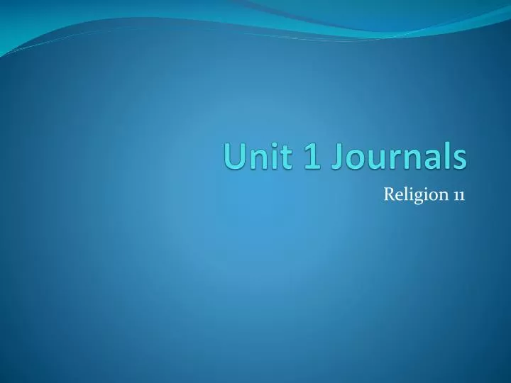 unit 1 journals