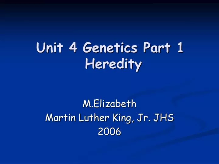 unit 4 genetics part 1 heredity