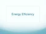 Energy Efficiency - slide 1