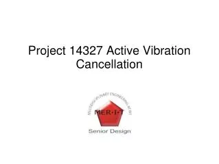 Project 14327 Active Vibration Cancellation