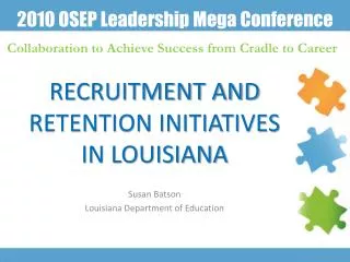 Recruitment and Retention Initiatives in Louisiana