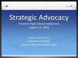 Strategic Advocacy Freedom High School Auditorium August 11, 2013