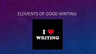 Elements of good writing