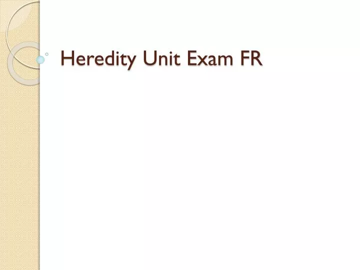 heredity unit exam fr