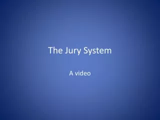 The Jury System