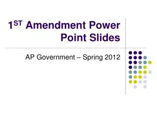 1 ST Amendment Power Point Slides