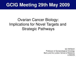 GCIG Meeting 29th May 2009