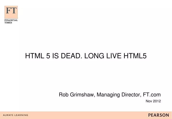 html 5 is dead long live html5