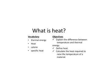 What is heat?