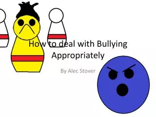 How to deal with Bullying Appropriately