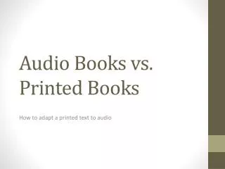 Audio Books vs. Printed Books