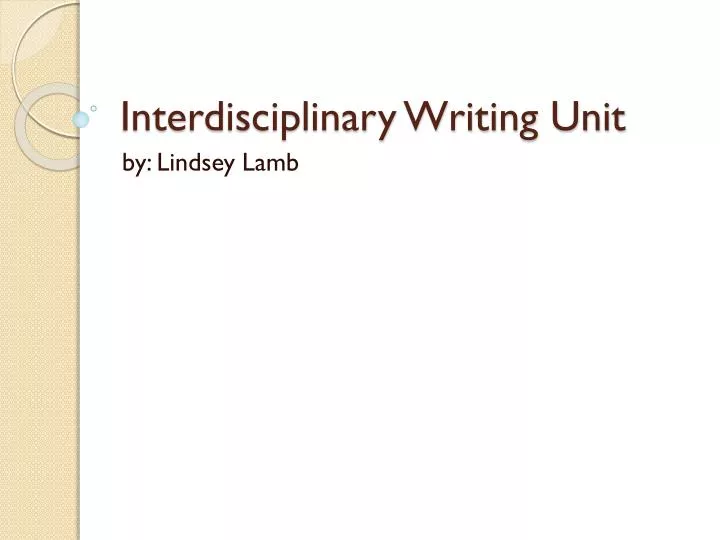 interdisciplinary writing unit