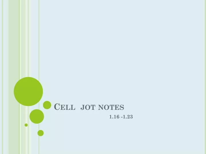 cell jot notes