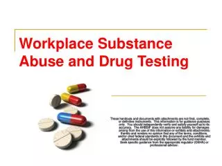 Workplace Substance Abuse and Drug Testing