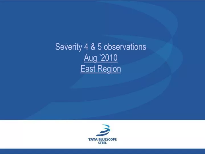 severity 4 5 observations aug 2010 east region