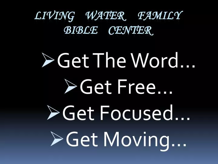 get the word get free get focused get moving