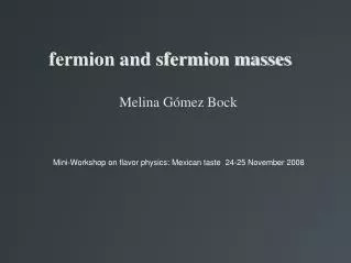 fermion and sfermion masses