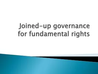 Joined-up governance for fundamental rights