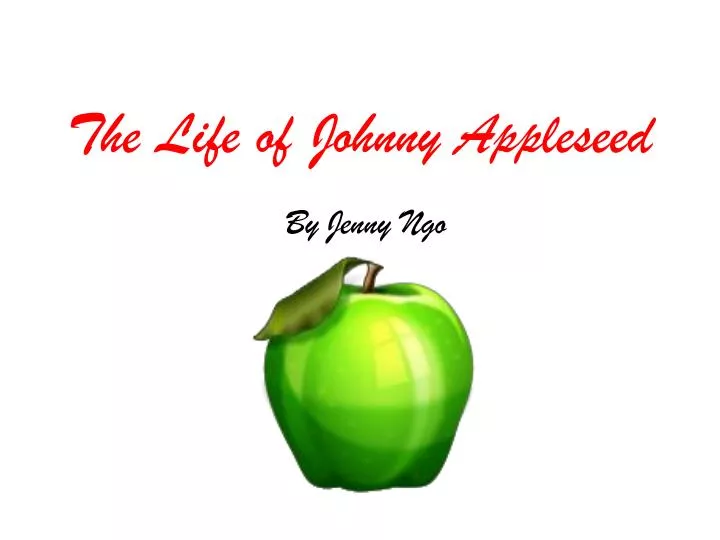 the life of johnny appleseed