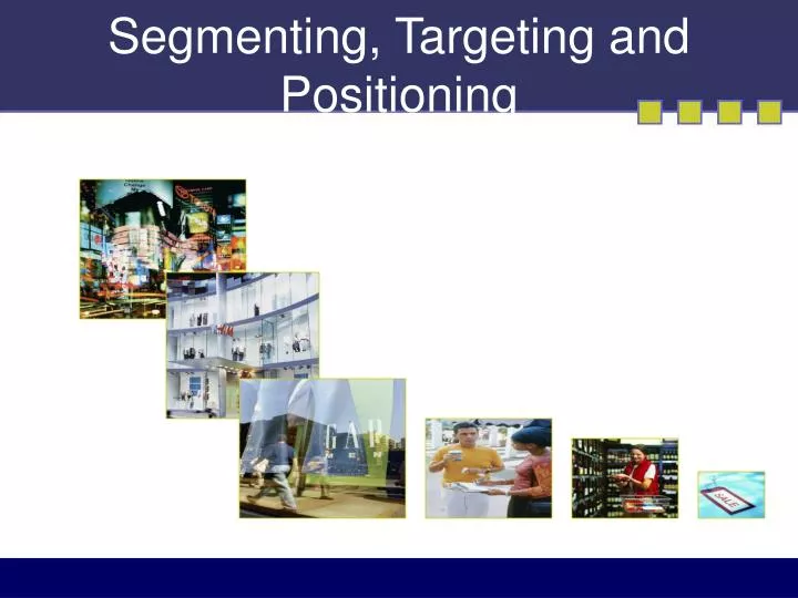 segmenting targeting and positioning