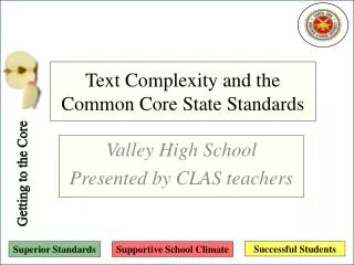 Text Complexity and the Common Core State Standards