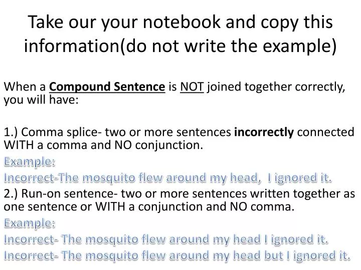 take our your notebook and copy this information do not write the example