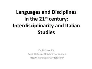Languages and Disciplines in the 21 st century: Interdisciplinarity and Italian Studies