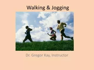 Walking &amp; Jogging
