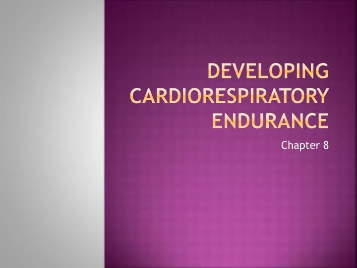 developing cardiorespiratory endurance