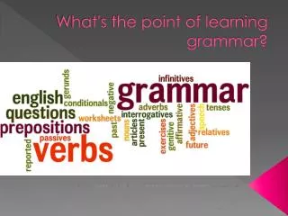 What's the point of learning grammar?