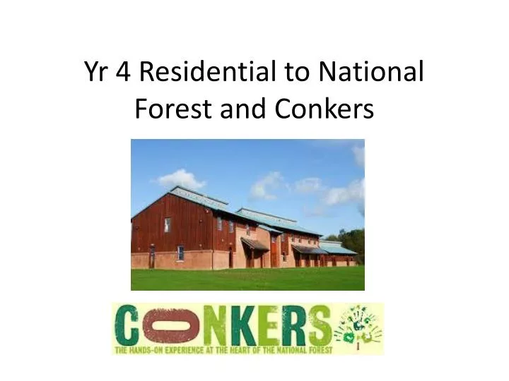 yr 4 residential to national forest and conkers