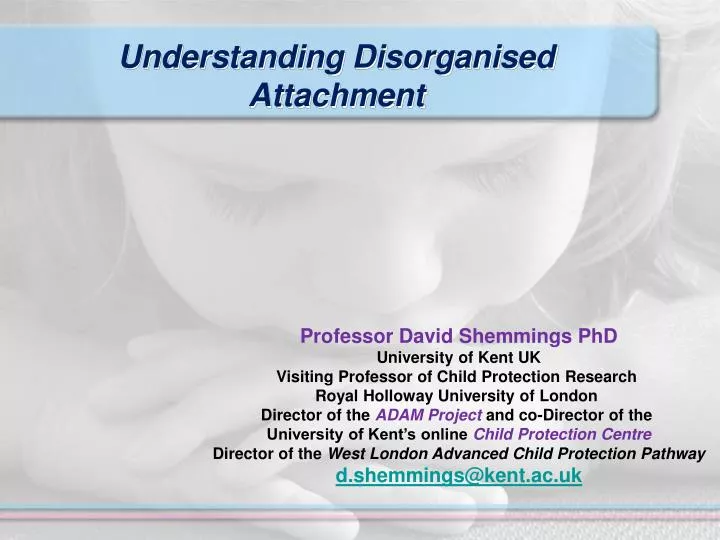 understanding disorganised attachment