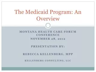 The Medicaid Program: An Overview