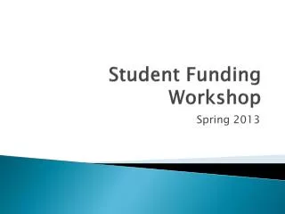 Student Funding Workshop