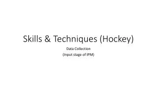 Skills &amp; Techniques (Hockey)